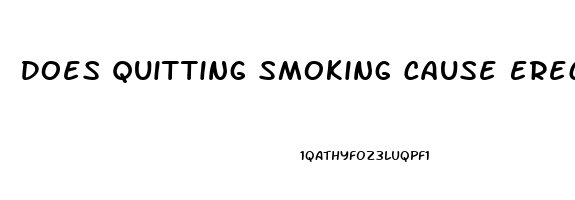 Does Quitting Smoking Cause Erectile Dysfunction