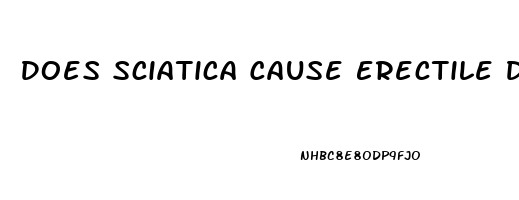 Does Sciatica Cause Erectile Dysfunction