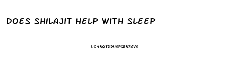Does Shilajit Help With Sleep