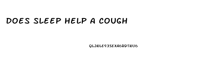 Does Sleep Help A Cough