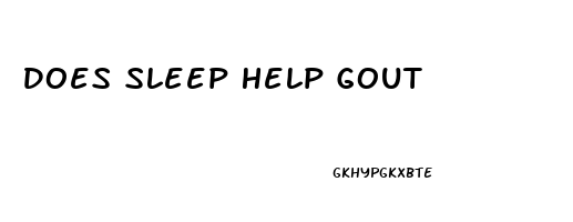 Does Sleep Help Gout