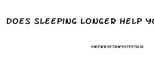 Does Sleeping Longer Help You Lose Weight