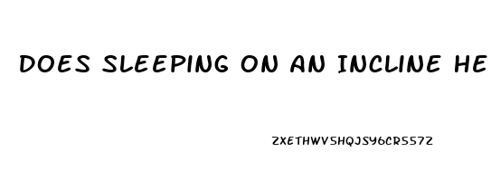 Does Sleeping On An Incline Help Sleep Apnea