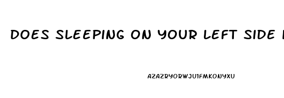 Does Sleeping On Your Left Side Help Heartburn