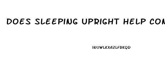 Does Sleeping Upright Help Congestion