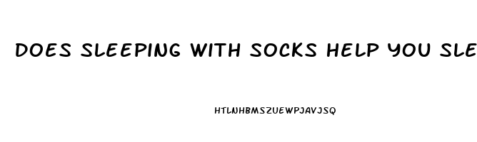 Does Sleeping With Socks Help You Sleep Better