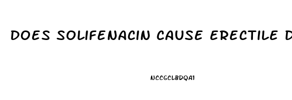 Does Solifenacin Cause Erectile Dysfunction