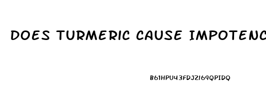 Does Turmeric Cause Impotence