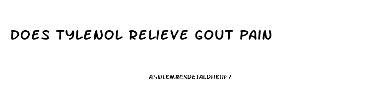 Does Tylenol Relieve Gout Pain