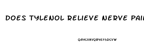 Does Tylenol Relieve Nerve Pain