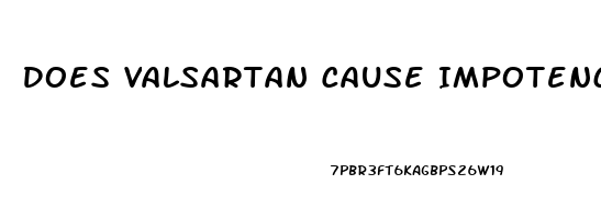 Does Valsartan Cause Impotence