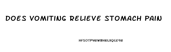 Does Vomiting Relieve Stomach Pain