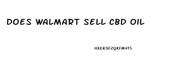 Does Walmart Sell Cbd Oil