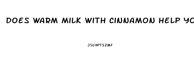 Does Warm Milk With Cinnamon Help You Sleep