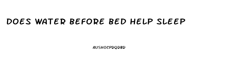 Does Water Before Bed Help Sleep