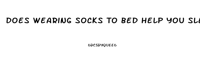 Does Wearing Socks To Bed Help You Sleep