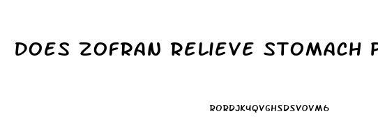 Does Zofran Relieve Stomach Pain