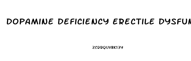 Dopamine Deficiency Erectile Dysfunction