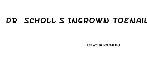 Dr Scholl S Ingrown Toenail Pain Reliever Stores