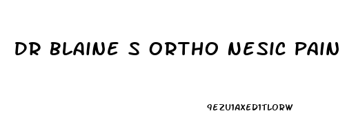 Dr Blaine S Ortho Nesic Pain Relieving Gel