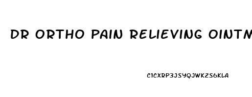 Dr Ortho Pain Relieving Ointment