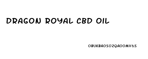 Dragon Royal Cbd Oil