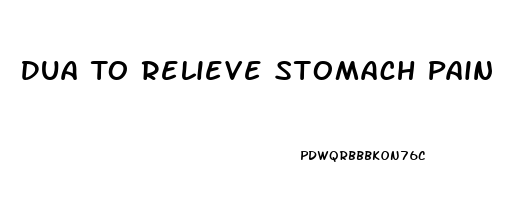 Dua To Relieve Stomach Pain