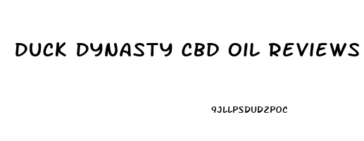 Duck Dynasty Cbd Oil Reviews