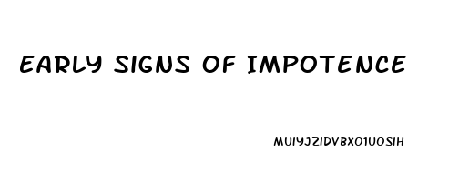 Early Signs Of Impotence