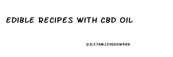 Edible Recipes With Cbd Oil