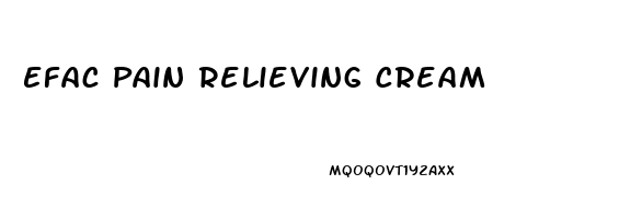 Efac Pain Relieving Cream