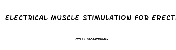 Electrical Muscle Stimulation For Erectile Dysfunction