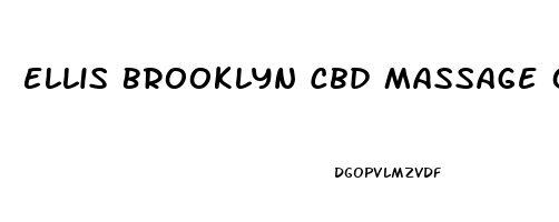 Ellis Brooklyn Cbd Massage Oil
