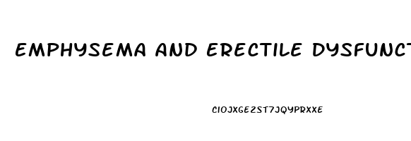 Emphysema And Erectile Dysfunction