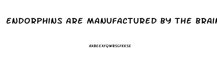 Endorphins Are Manufactured By The Brain To Help Relieve Pain 