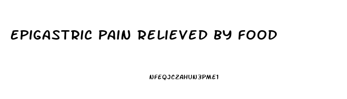 Epigastric Pain Relieved By Food