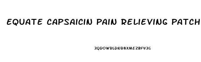 Equate Capsaicin Pain Relieving Patch