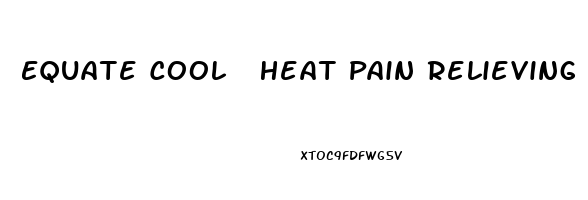 Equate Cool  Heat Pain Relieving Cream