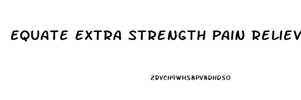 Equate Extra Strength Pain Reliever