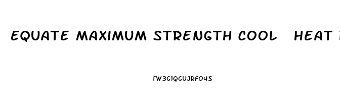 Equate Maximum Strength Cool  Heat Pain Relieving Liquid