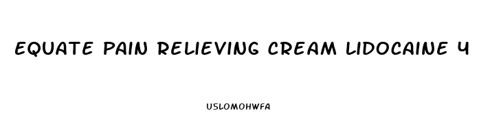 Equate Pain Relieving Cream Lidocaine 4