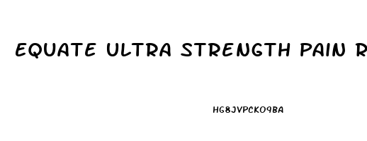 Equate Ultra Strength Pain Relieving Cream Muscle Rub