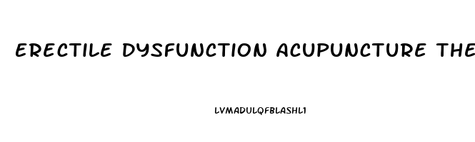 Erectile Dysfunction Acupuncture Therapy