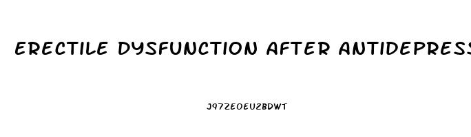 Erectile Dysfunction After Antidepressants