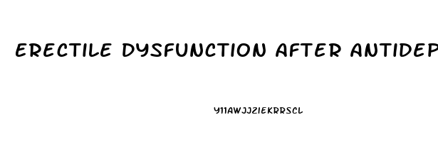 Erectile Dysfunction After Antidepressants