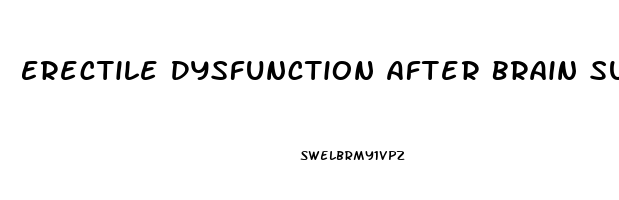 Erectile Dysfunction After Brain Surgery