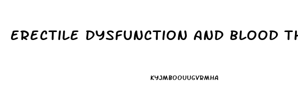 Erectile Dysfunction And Blood Thinners