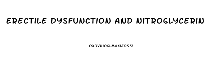 Erectile Dysfunction And Nitroglycerin