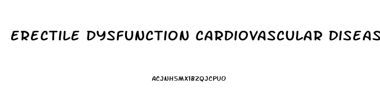 Erectile Dysfunction Cardiovascular Disease