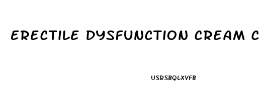 Erectile Dysfunction Cream Canada